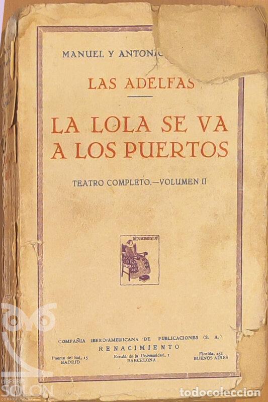 Libros: Las adelfas/La Lola se va a los puertos - Manuel y Antonio Machado