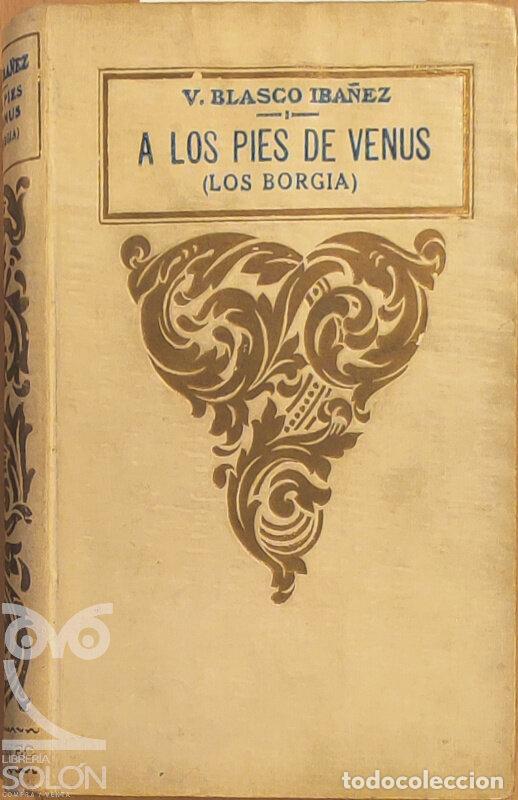 books: A los pies de Venus (Los Borgia) - Vicente Blasco Ib&aacute;&ntilde;ez
