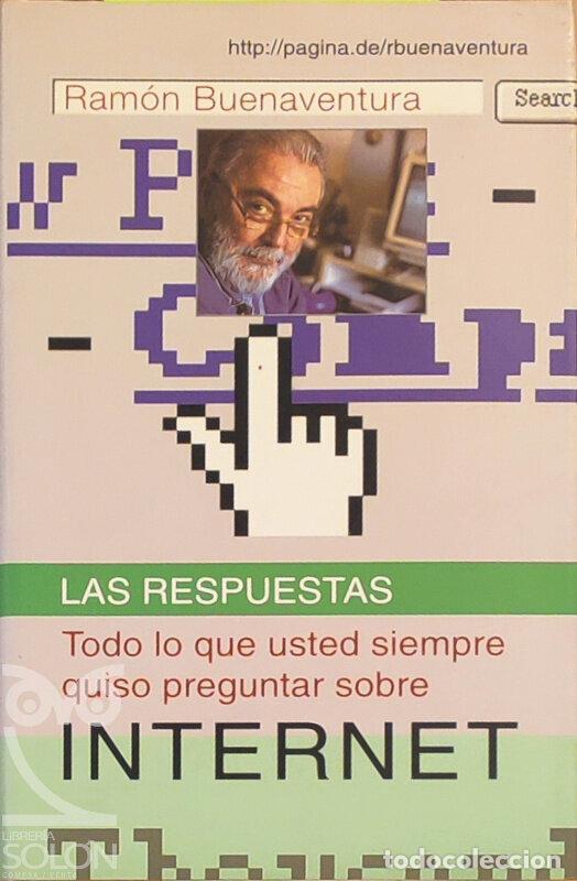 books: Todo lo que usted siempre quiso preguntar sobre Internet - Ram&oacute;n Buenaventura