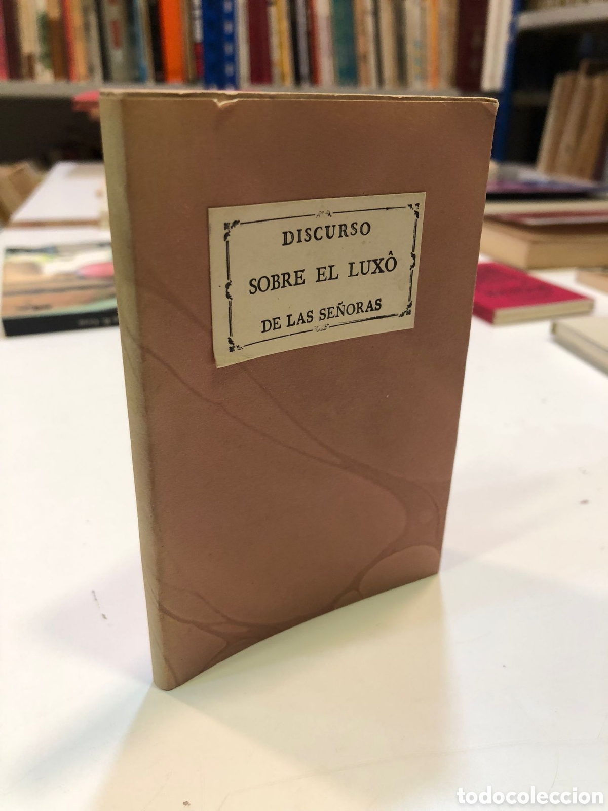 Libros: Discurso sobre el lux&oacute; de las se&ntilde;oras (Facs&iacute;mil)
