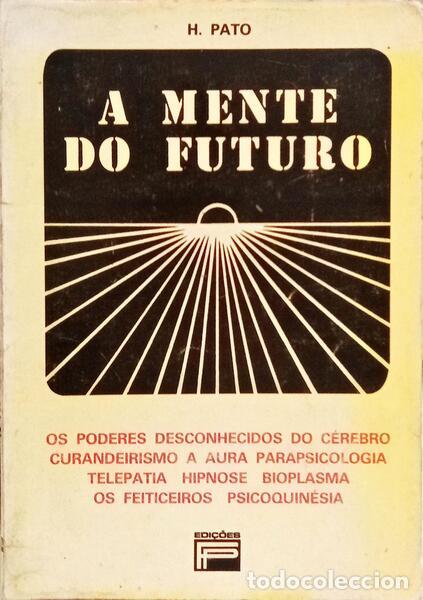 Libros: PATO. (H.) - A MENTE DO FUTURO.