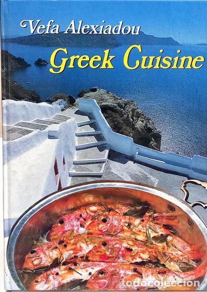 Libros: ALEXIADOU. (Vefa) - GREEK CUISINE. - Foto 1
