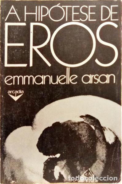 Libros: ARSAN. (Emmanuelle) - A HIO&Oacute;TESE DE EROS. [1.&ordf; EDI&Ccedil;&Atilde;O] - Foto 1