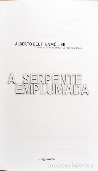 Libros: BEUTTENM&Uuml;LLER. (Alberto) - A SERPENTE EMPLUMADA. [1.&ordf; EDI&Ccedil;&Atilde;O] - Foto 2