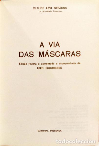 Libros: L&Eacute;VI-STRAUSS. (Claude) - A VIA DAS M&Aacute;SCARAS. [ENC.] - Foto 2
