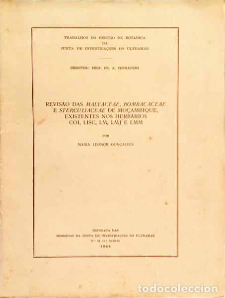 Livres: GON&Ccedil;ALVES. (Maria Leonor) - REVIS&Atilde;O DAS MALVACEAE, BOMBACACEAE E STERCULIACEAE DE MO&Ccedil;AMBIQUE, EXISTE