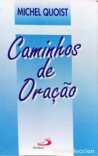 Libros: Quoist. (Michel) - CAMINHOS DE ORA&Ccedil;&Atilde;O.