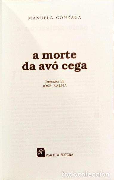 Libros: GONZAGA. (Manuela) - A MORTE DA AV&Oacute; CEGA. - Foto 2