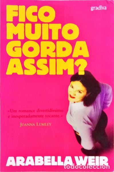 B&uuml;cher: WEIR. (Arabella) - FICO MUITO GORDA ASSIM?