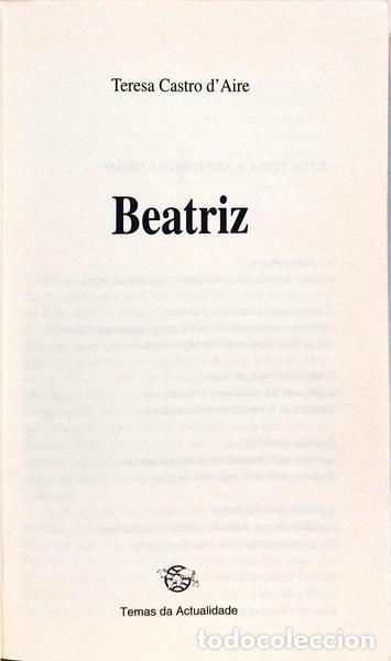 Libros: CASTRO DAIRE. (Teresa) - BEATRIZ. - Foto 2