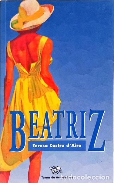 Libros: CASTRO DAIRE. (Teresa) - BEATRIZ. - Foto 1