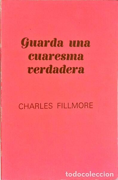 Libri di seconda mano: FILLMORE. (Charles) - GUARDA UNA CUARESMA VERDADERA. [1.&ordf; EDI&Ccedil;&Atilde;O]