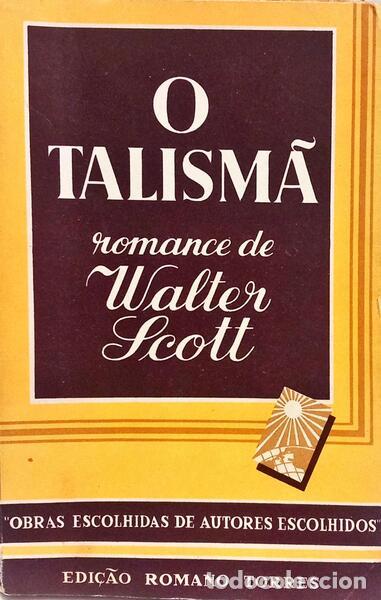 Libros: SCOTT. (Walter) - O TALISM&Atilde;. [2.&ordf; EDI&Ccedil;&Atilde;O]