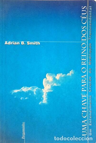 Libros: SMITH. (Andrian B.) - UMA CHAVE PARA O REINO DOS C&Eacute;US.