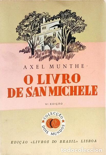 Libri di seconda mano: MUNTHE. (Axel) - O LIVRO DE SAN MICHELE. [6.&ordf; EDI&Ccedil;&Atilde;O]