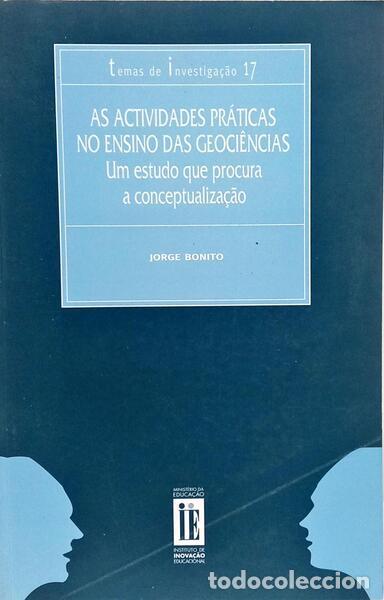 Livros em segunda m&atilde;o: BONITO. (Jorge) - AS ACTIVIDADES PR&Aacute;TICAS NO ENSINO DAS GEOCI&Ecirc;NCIAS. [1.&ordf; EDI&Ccedil;&Atilde;O]