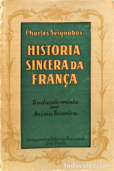 Libri di seconda mano: SEIGNOBOS. (Charles) - HISTORIA SINCERA DA FRAN&Ccedil;A.