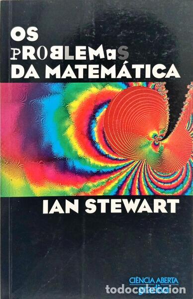 Libri di seconda mano: STEWART. (Ian) - OS PROBLEMAS DA MATEM&Aacute;TICA. [2.&ordf; EDI&Ccedil;&Atilde;O]