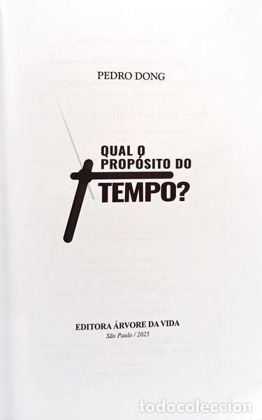 Libros: DONG. (Pedro) - QUAL O PROP&Oacute;SITO DO TEMPO? [1.&ordf; EDI&Ccedil;&Atilde;O] - Foto 2