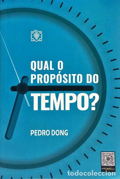 Libri di seconda mano: DONG. (Pedro) - QUAL O PROP&Oacute;SITO DO TEMPO? [1.&ordf; EDI&Ccedil;&Atilde;O]