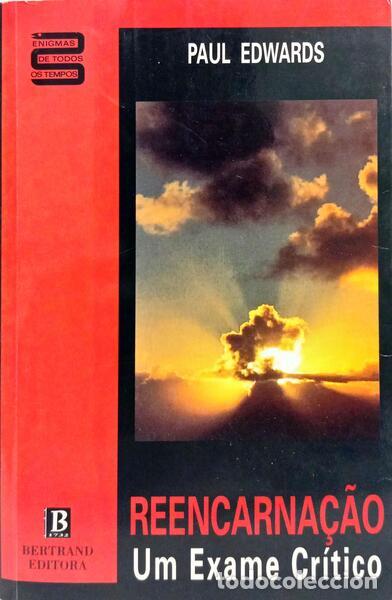 Libros: EDWARDS. (Paul) - REENCARNA&Ccedil;&Atilde;O, UM EXAME CR&Iacute;TICO.