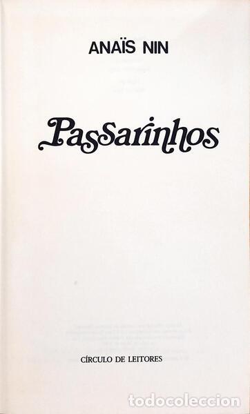 Libros: NIN. (Ana&iuml;s) - PASSARINHOS. [1.&ordf; EDI&Ccedil;&Atilde;O] - Foto 2