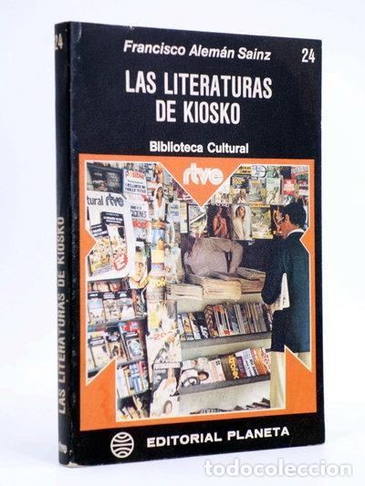 Libros: Las literaturas de kiosko- 9788432026256