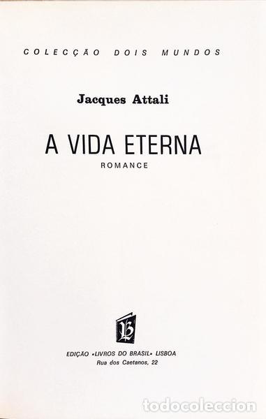 Libros: ATTALI. (Jacques) - A VIDA ETERNA. - Foto 2