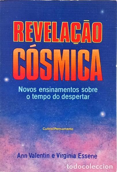 Livros em segunda m&atilde;o: VALENTIN. (Ann) e Virginia Essene. - REVELA&Ccedil;&Atilde;O C&Oacute;SMICA: NOVOS ENSINAMENTOS SOBRE O TEMPO DO DESPERTA