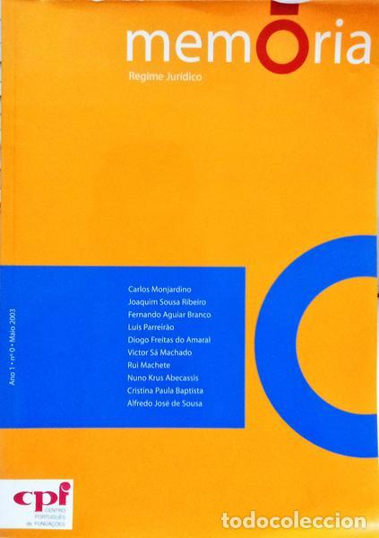 Libri di seconda mano: MONJARDINO. (Carlos) e outros. - MEM&Oacute;RIA, REGIME JUR&Iacute;DICO, ANO 1, N.&ordm; 0, MAIO 2003.
