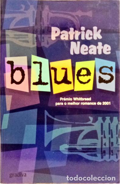 Libri di seconda mano: NEATE. (Patrick) - BLUES. [1.&ordf; EDI&Ccedil;&Atilde;O]