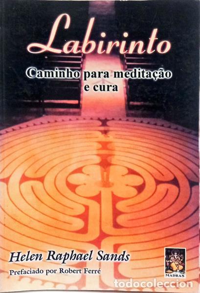 Livros em segunda m&atilde;o: SANDS. (Helen Raphael) - LABIRINTO: CAMINHO PARA MEDITA&Ccedil;&Atilde;O E CURA.