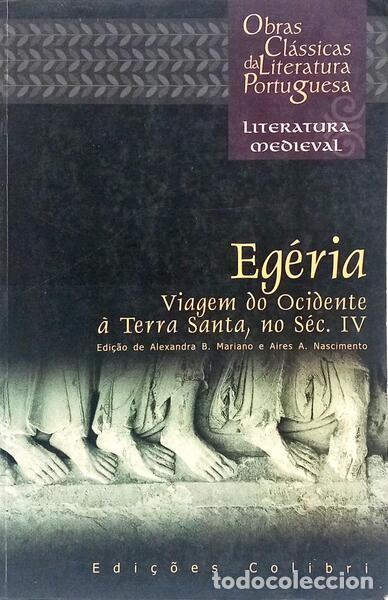 Libri di seconda mano: MARIANO. (Alexandra B.) e Aires A. Nascimento. - EG&Eacute;RIA: VIAGEM DO OCIDENTE &Agrave; TERRA SANTA, NO S&Eacute;C. I