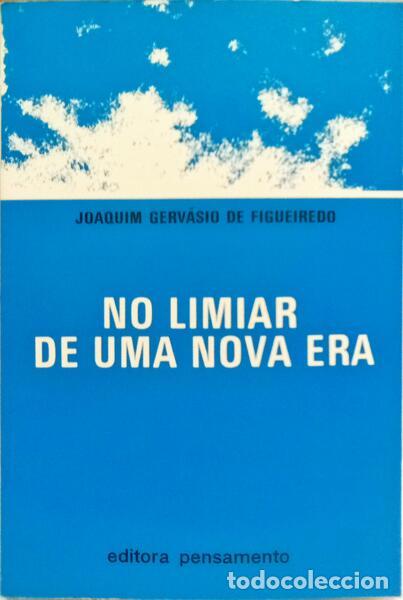 Libri di seconda mano: FIGUEIREDO. (Joaquim Gerv&aacute;sio de) - NO LIMIAR DE UMA NOVA ERA.