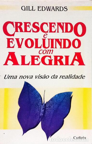 Libri di seconda mano: EDWARDS. (Gill) - CRESCENDO E EVOLUINDO COM ALEGRIA.