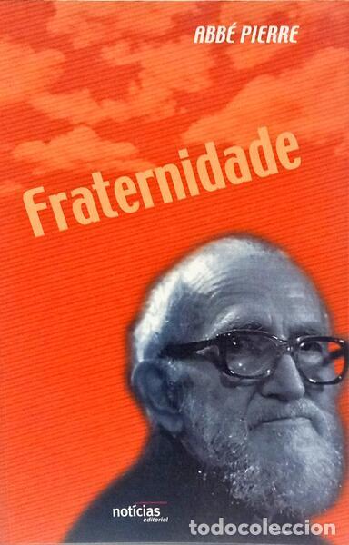 Libri di seconda mano: PIERRE. (Abb&eacute;) - FRATERNIDADE. [1.&ordf; EDI&Ccedil;&Atilde;O]