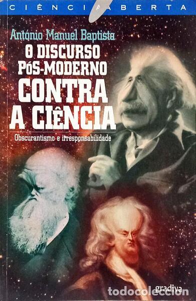 B&uuml;cher: BAPTISTA. (Ant&oacute;nio Manuel) - O DISCURSO P&Oacute;S-MODERNO CONTRA A CI&Ecirc;NCIA. [2.&ordf; EDI&Ccedil;&Atilde;O]