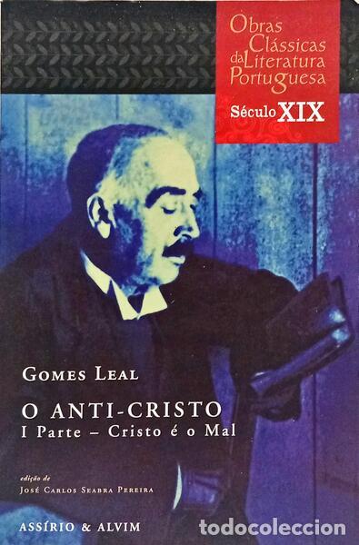 Libri di seconda mano: GOMES LEAL. (Ant&oacute;nio Duarte) - O ANTI-CRISTO: CRISTO &Eacute; MAL. [1.&ordf; EDI&Ccedil;&Atilde;O]