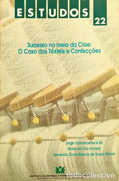 B&uuml;cher: VASCONCELOS E S&Aacute;. (Jorge), Maria do C&eacute;u Amaral e Fernando &Oacute;scar Branco de Sousa Morais. - SUCESSO NO
