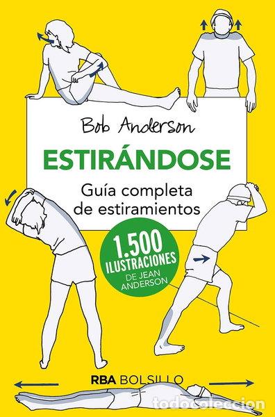 Libros: Estir&aacute;ndose. Gu&iacute;a completa de estiramientos- 9788492966837