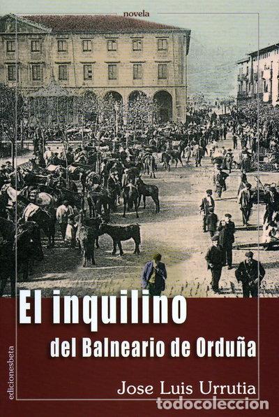 Livres: El inquilino del balneario de Ordu&ntilde;a- 9788489212268