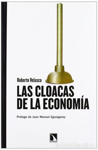 Libros: Las cloacas de la econom&iacute;a- 9788483197615