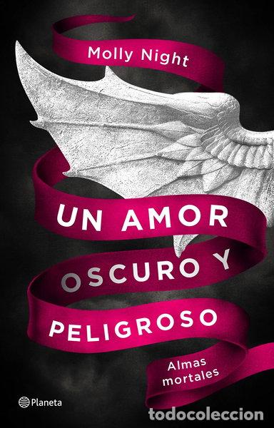 Libros: Un amor oscuro y peligroso. Almas mortales- 9788408182405