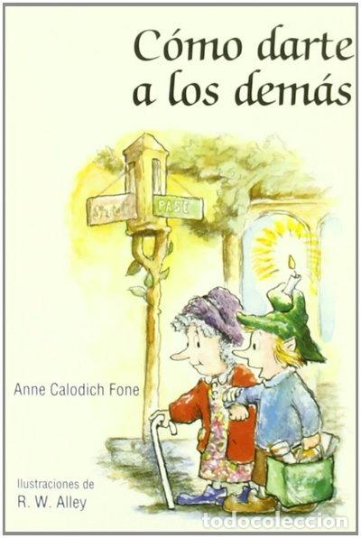 Libros: C&oacute;mo darte a los dem&aacute;s- 9788428528009
