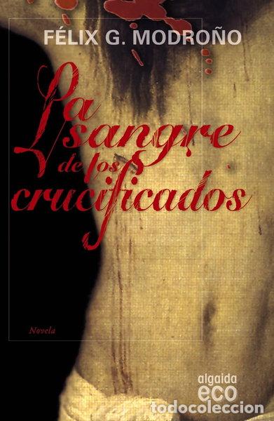 Libros: La sangre de los crucificados- 9788498773569