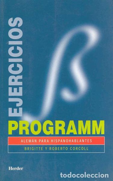Libros: Programm. Ejercicios/soluciones: Alem&aacute;n para hispanohablantes- 9788425418594