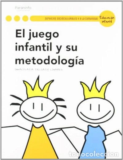B&uuml;cher: El juego infantil y su metodolog&iacute;a- 9788497328210