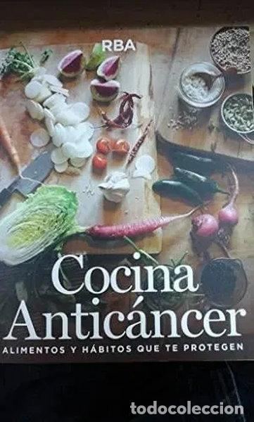 Libros: Cocina antic&aacute;ncer: Alimentos y h&aacute;bitos que te protegen- 9788491871712