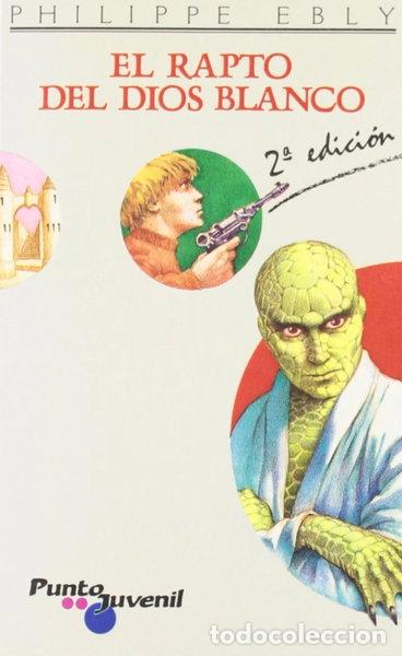 Libros: El rapto del dios blanco- 9788426574008