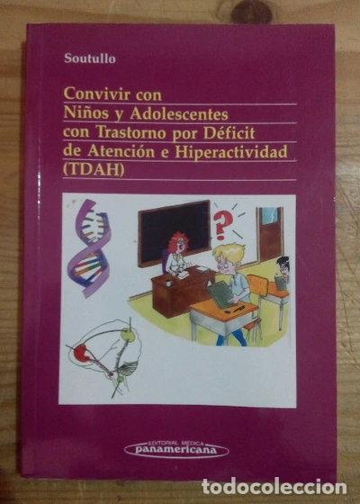 Libros: Convivir con Ni&ntilde;os y Adolescentes con Trastorno por D&eacute;ficit de Atenci&oacute;n e Hip...- 9788479039318